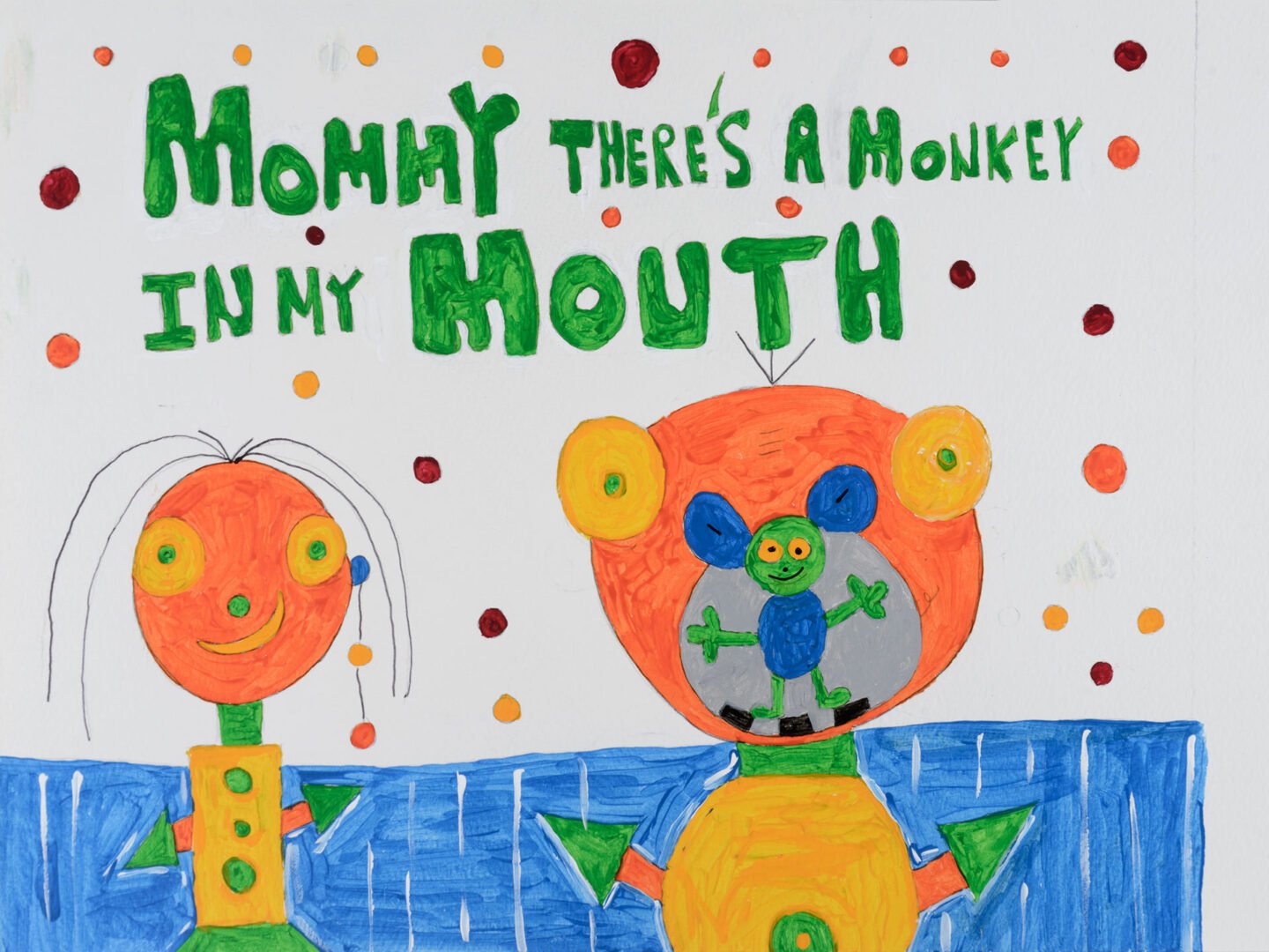 Mommy There’s a Monkey in My Mouth